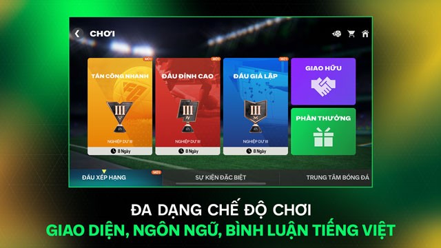 Đa dạng chế độ chơi, giao diện, ngôn ngữ, bình luận bằng Tiếng Việt