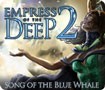 Empress of the Deep 2: Song of the Blue Whale - Download for Mac