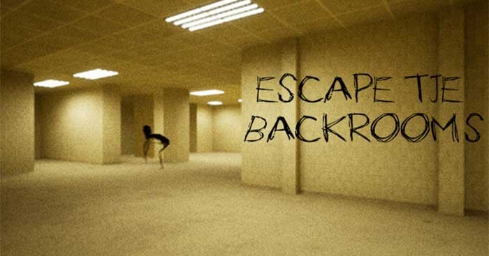 Escape the Backrooms là game escape room dựa theo creepypasta The Backroom