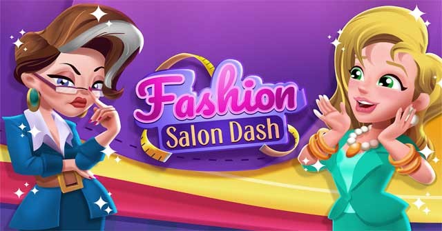 Phát triển cửa hàng thời trang của riêng bạn trong game Fashion Salon Dash Android