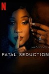 Fatal Seduction (Cám Dỗ Chết Chóc) - Phim Kinh Dị Tâm Lý Netflix