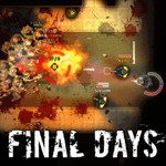 Final Days - Trải nghiệm Early Access game bắn súng hành động
