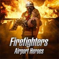 Firefighters - Airport Heroes: Game Mô Phỏng Cứu Hỏa Sân Bay