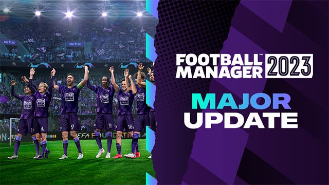 Football Manager 2023 liên tục tung ra các bản cập nhật để nâng cấp gameplay, điều chỉnh và sửa lỗi