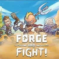Forge and Fight - Game Hành Động Chế Tạo Vũ Khí
