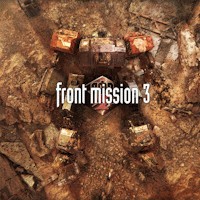 FRONT MISSION 3: Remake - Demo Game SRPG Đại chiến robot