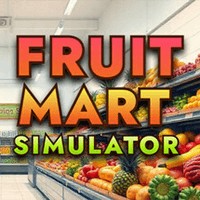 Fruit Mart Simulator Demo - Game Kinh Doanh Cửa Hàng Hoa Quả