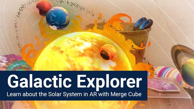 Khám phá Hệ mặt trời với thiết bị AR Merge Cube - Galactic Explorer