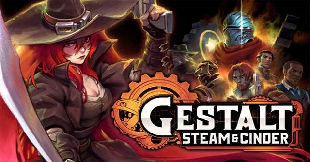 Gestalt: Steam & Cinder là game đi cảnh kịch tính lấy bối cảnh thế giới steampunk