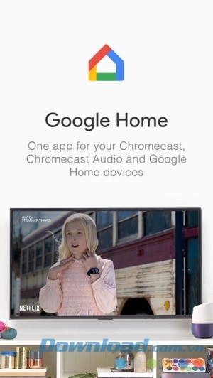 Google Home cho iOS quản lý chromecast
