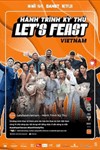 Let's Feast Vietnam: Gamshow Khám Phá Ẩm Thực & Văn Hóa Việt Nam