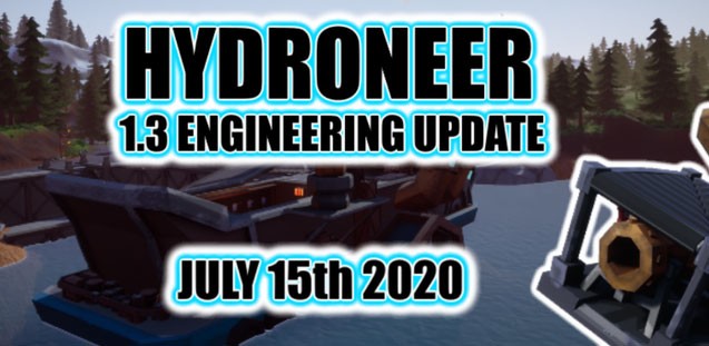 Hydroneer 1.3 là bản nâng cấp tập trung vào máy móc, hệ thống chế tạo và cân bằng gameplay