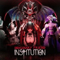Imaginary Friend Institution - Game Kinh Dị Thoát Khỏi Viện Tâm Thần