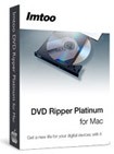 ImTOO DVD Ripper Platinum for Mac - Rip DVDs Easily