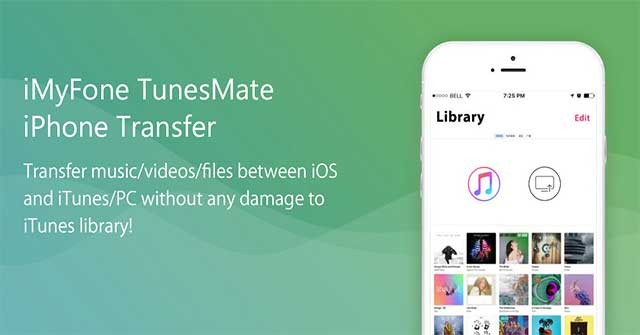 iMyFone TunesMate giúp bạn tự do chuyển dữ liệu giữa iPhone và Máy tính / iTunes