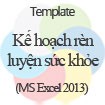 Kế hoạch rèn luyện sức khỏe - Template