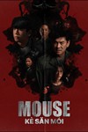Kẻ Săn Mồi (Mouse) - Phim Tâm Lý, Hình Sự Thái Lan