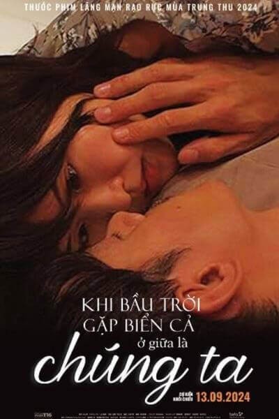 Poster phim Khi bầu trời gặp biển cả ở giữa là chúng ta