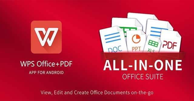 WPS Office for Android là bộ ứng dụng văn phòng dành riêng cho thiết bị di động