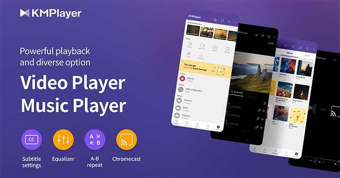 KMPlayer 20.02.211 là ứng dụng nghe nhạc, xem video chất lượng cao cho Android