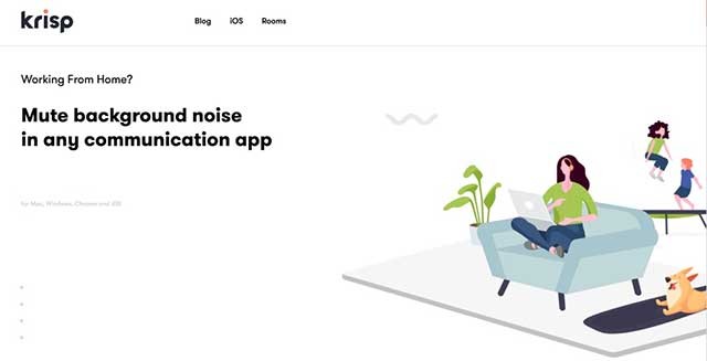 Krisp tương thích với nhiều nền tảng họp trực tuyến phổ biến như Zoom, Teams, Skype,...