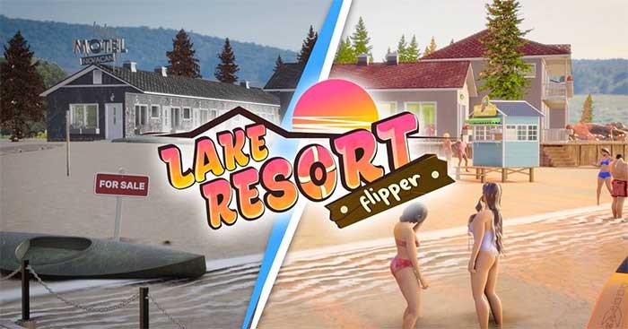 Lake Resort Flipper là game cải tạo và kinh doanh resort sống động