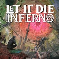 Let it Die: Inferno - Game Hành Động Sinh Tồn Roguelite PvEvP