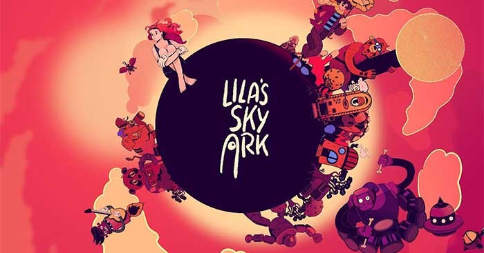 Lila's Sky Ark là game phiêu lưu hành động sôi động lấy bối cảnh thế giới ảo
