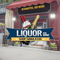 Liquor And Wine Shop Simulator - Game Quản Lý Cửa Hàng Rượu Vang Pháp