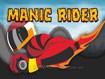 Manic Rider - Game tốc độ cao đầy thử thách