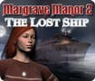 Margrave Manor 2: Lost Ship - Giải mã bí ẩn kho báu
