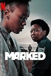 Marked Season 1: Phim Tội Phạm Giật Gân Trên Netflix