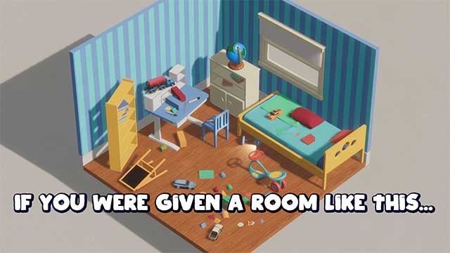Messy Room Simulator là game mô phỏng dọn phòng vui nhộn