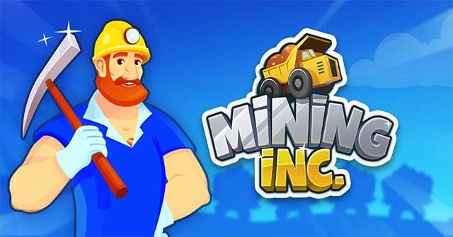Trở nên giàu có với đế chế khai thác của bạn trong Mining Inc. for Android