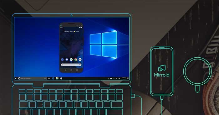 Mirroid là công cụ chiếu màn hình smartphone Android lên máy tính Windows