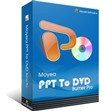 Moyea PPT to DVD Burner Pro 3.3 - Convert PPT to DVD