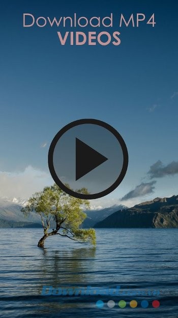 MP4 Video Downloader for Android hỗ trợ tải video MP4