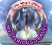 Mysterious Travel - The Magic Diary | Tận hưởng kỳ nghỉ của mình