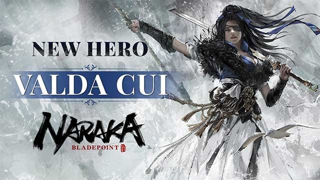 Naraka: Bladepoint vừa cho ra mắt nữ anh hùng mới Valda Cui