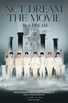 NCT DREAM THE MOVIE: In a dream - Phim về nhóm nhạc NCT DREAM