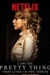 I Am the Pretty Thing That Lives in the House (2016) - Phim Kinh Dị Bí Ẩn