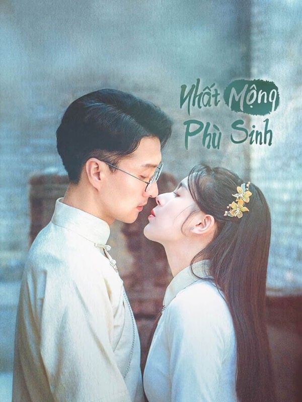 Poster phim Nhất mộng phù sinh