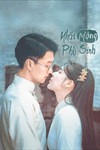 Nhất Mộng Phù Sinh - Land of Dreams: Phim Tâm Lý, Tình Cảm Trung Quốc