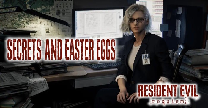 Resident Evil Requiem: Bí mật và Easter Eggs ẩn giấu