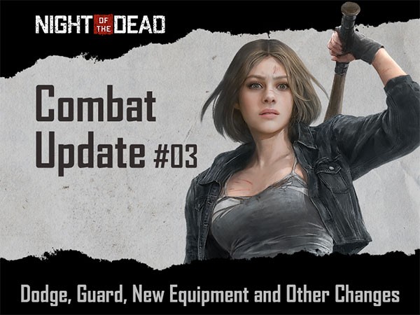 Bản cập nhật Combat Update #3 cho Night of the Dead game