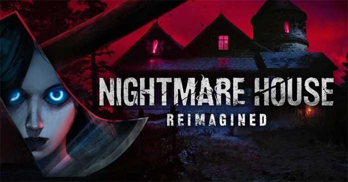 Nightmare House: Reimagined là bản tái tạo của mod kinh dị Nightmare House 2