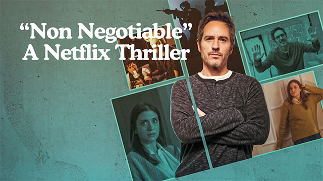 Non Negotiable - Không thương lượng, là phim hành động kinh dị Mexico trên Netflix tháng 7