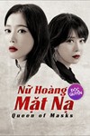 Nữ Hoàng Mặt Nạ Queen of the Mask - Phim Hàn Quốc
