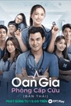 Oan Gia Phòng Cấp Cứu - Phim Tâm Lý Thái Lan Y Khoa