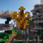 Oh The Biomes You’ll Go Mod - Khám phá Biome mới trong Minecraft